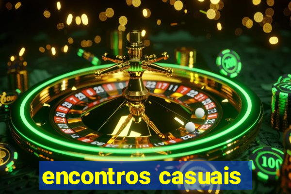encontros casuais
